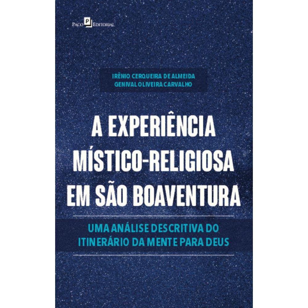 A experiência místico-religiosa em São Boaventura: Uma análise descritiva do itinerário da mente para Deus
