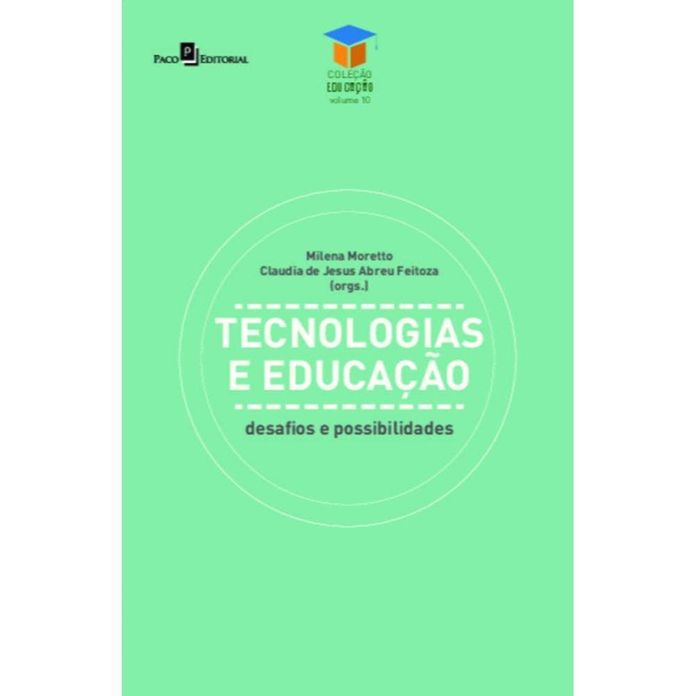 Tecnologias e educação:desafios e possibilidades