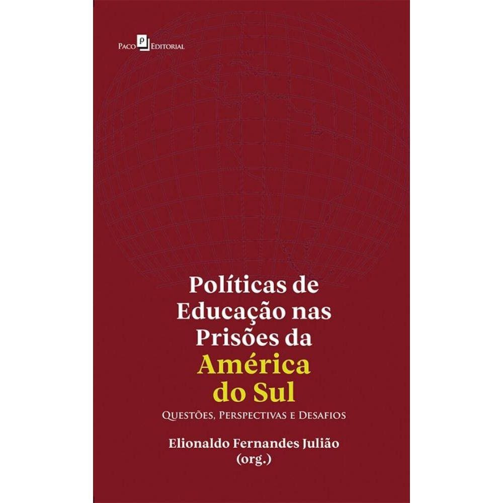 Políticas de educação nas prisões da América do Sul: questões, perspectivas e desafios