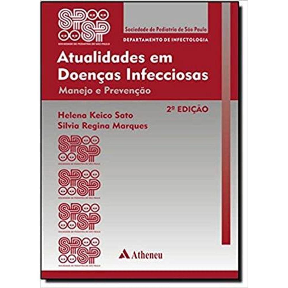 Atualidades Em Doencas Infecciosas - Manejo E Prevencao