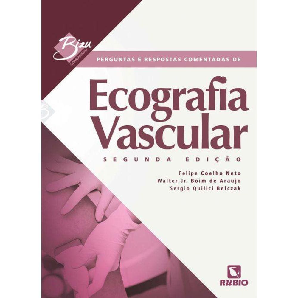 Ecografia Vascular Perguntas E Respostas Comentadas