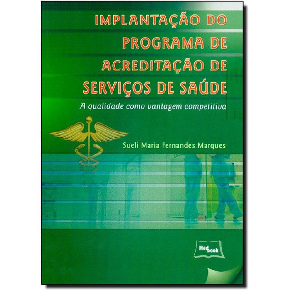 Implantacao Do Programa De Acreditacao De Servicos De Saude