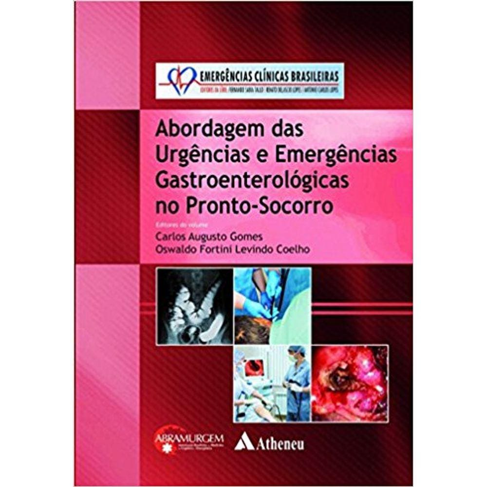 Abordagem Das Urgencias E Emergencias Gastroenterologicas No Pronto Socorro