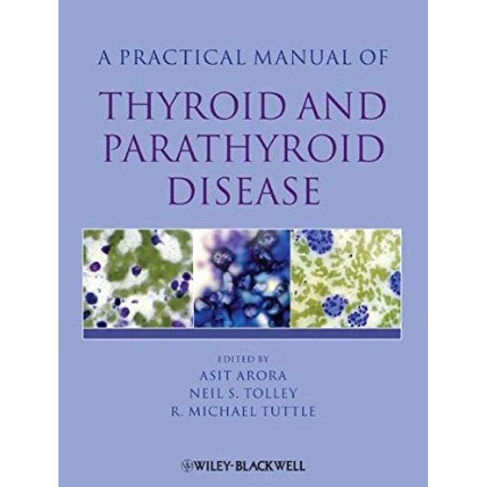 A Practical Manual Of Thyroidmand Para Thyroid Disease