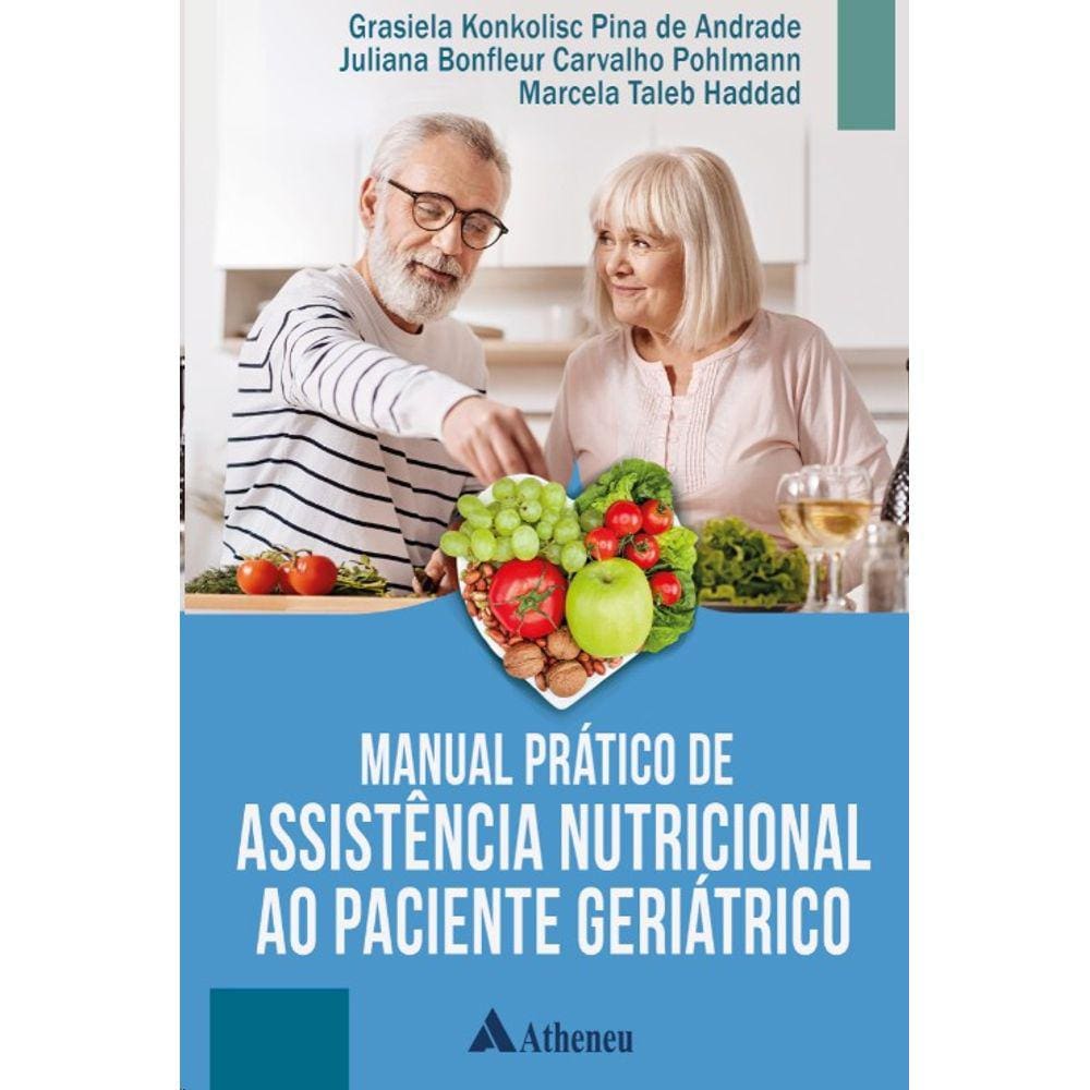 Manual Prático De Assitência Nutricional Ao Paciente Geriátrico