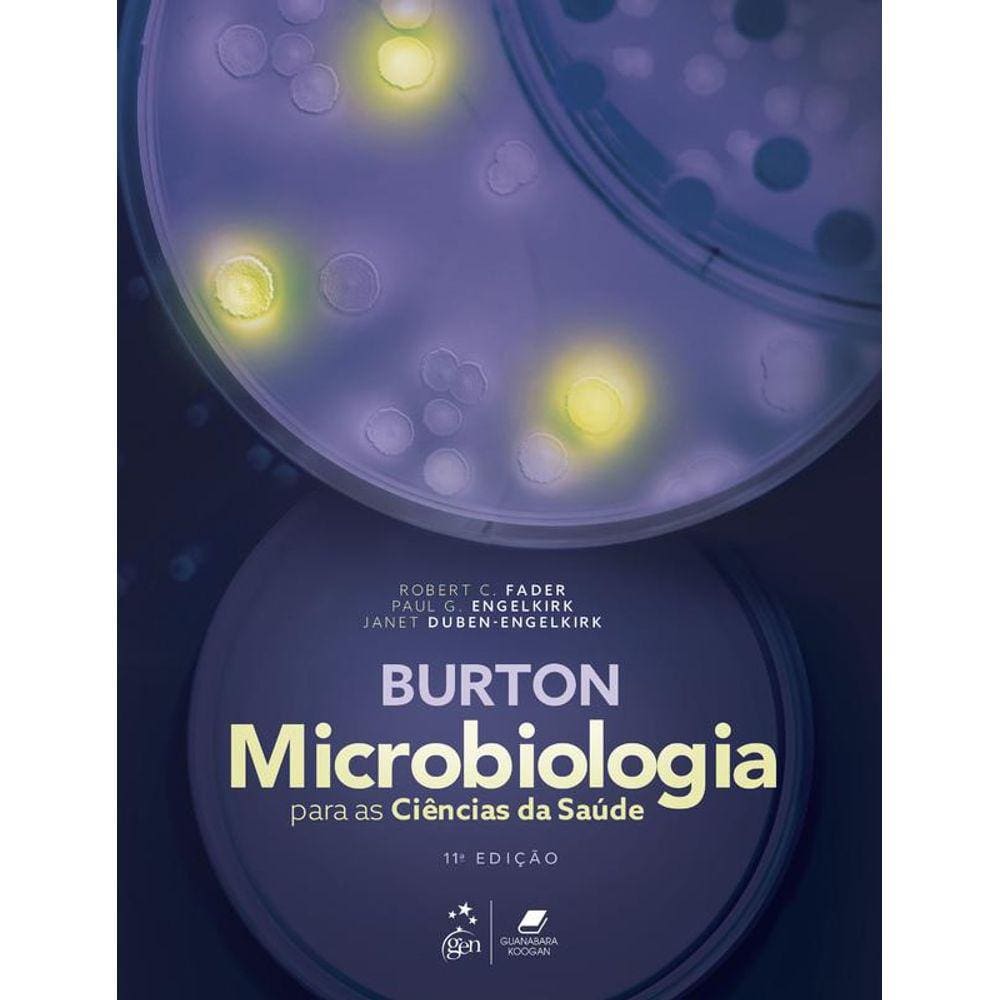 Burton - Microbiologia para as ciências da saúde