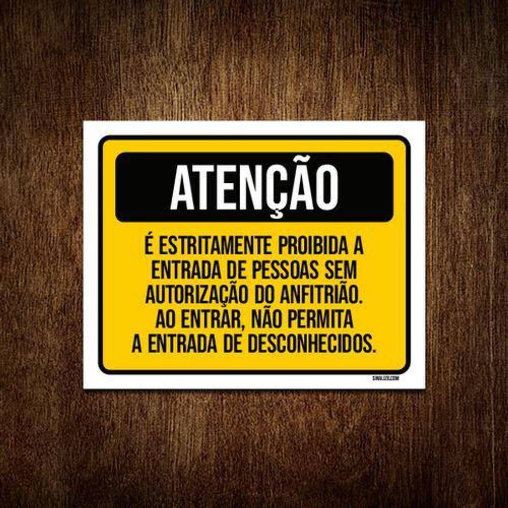 Placa Atenção Estritamente Proibida Pessoas Anfitrião 18X23