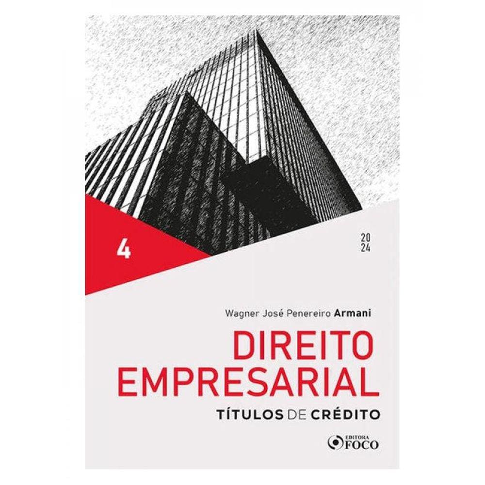 Direito Empresarial - Títulos De Crédito - 1ª Ed - 2024 - Volume 4