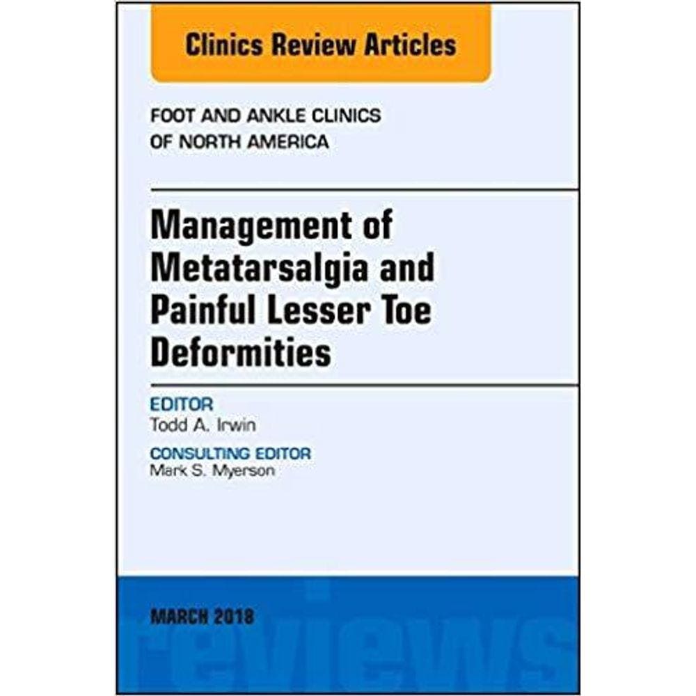 Management of Metatarsalgia and Painful Lesser Toe Deformities , An issue o