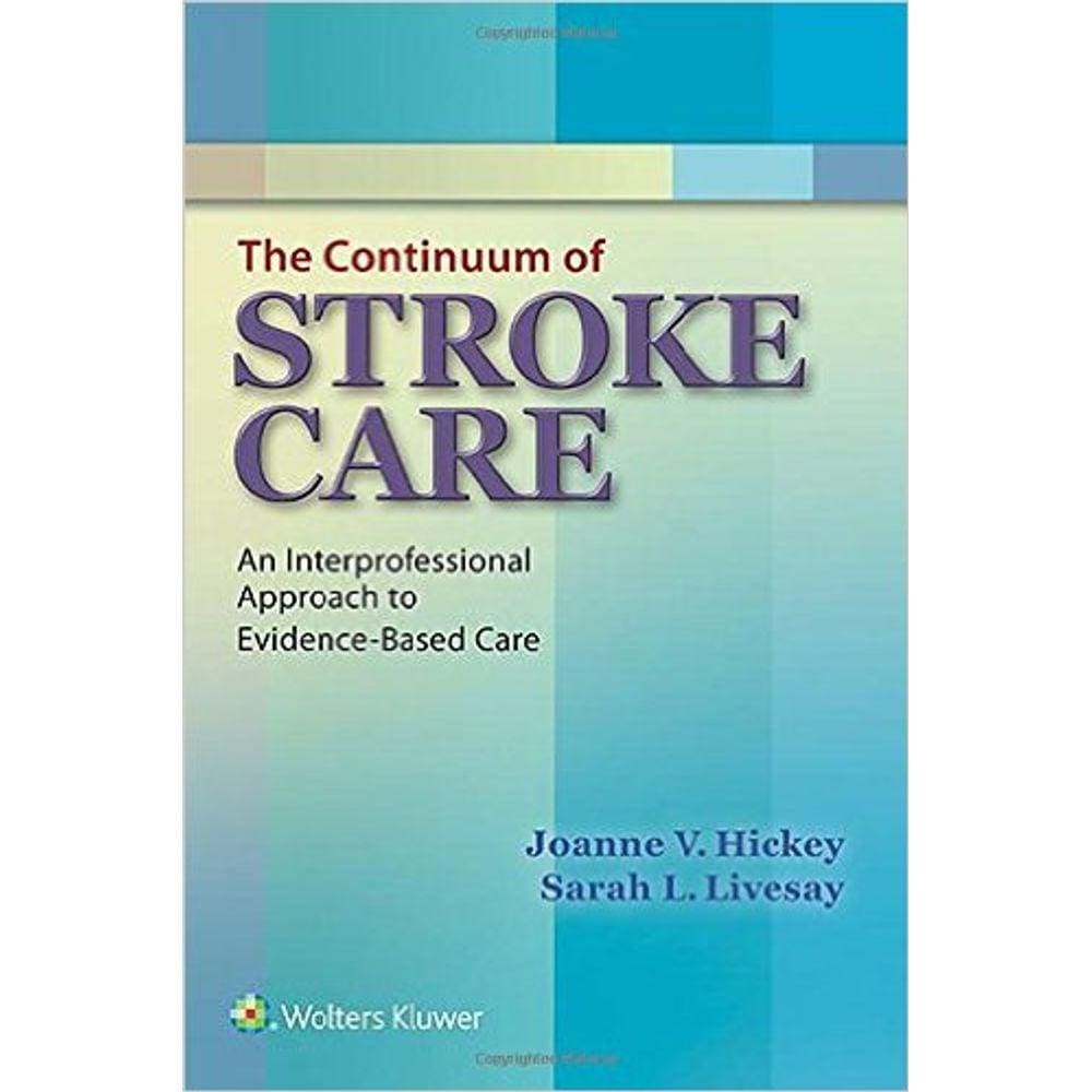 The Continuum Of Stroke Care