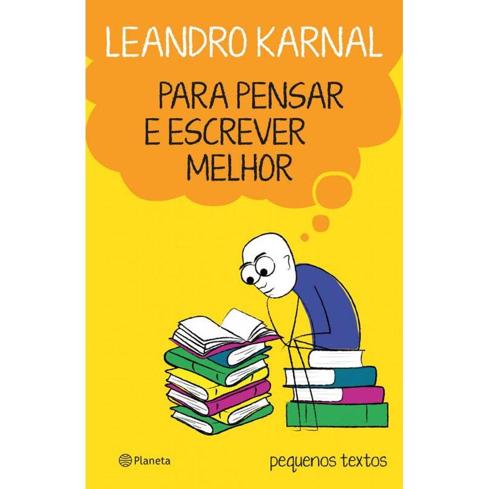 Para pensar e escrever melhor: Pequenos textos