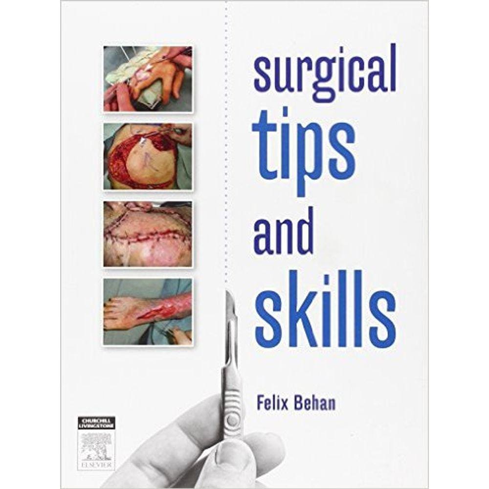 Surgical Tips And Skills