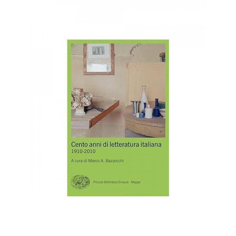 Cento Anni Di Letteratura Italiana - 1910-2010
