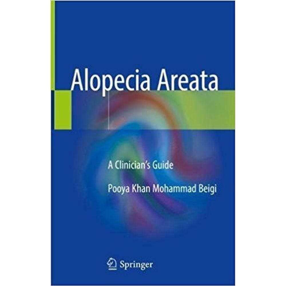 Alopecia Areata: A Clinicians Guide
