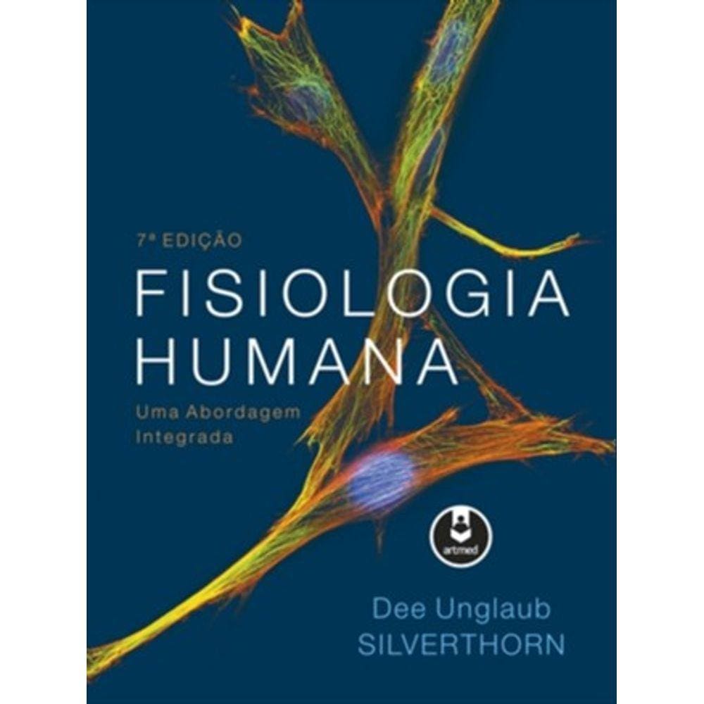 Fisiologia Humana - Uma Abordagem Integrada
