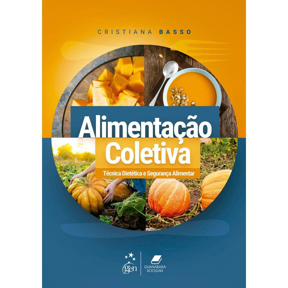 Alimentação Coletiva: Técnica Dietética e Segurança Alimentar