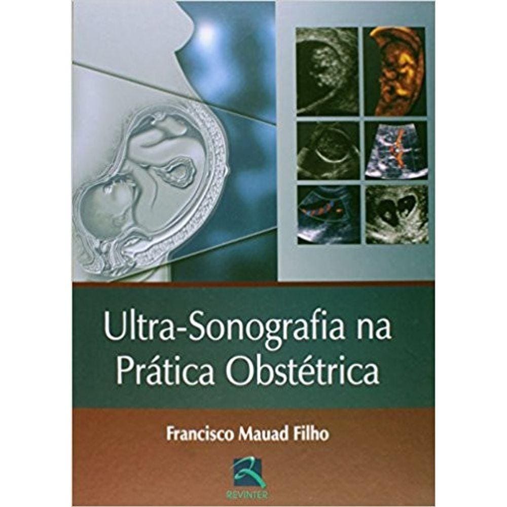 Ultra-Sonografia Na Pratica Obstetrica