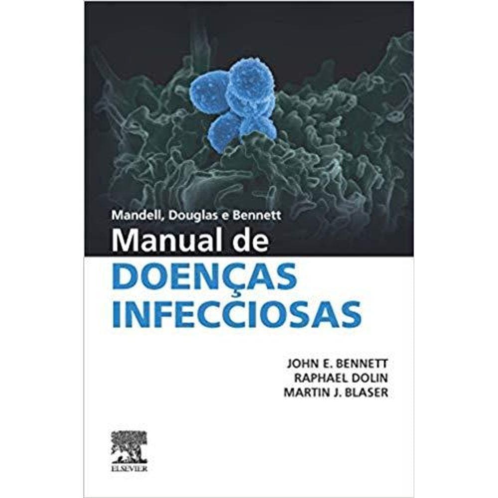 Manual De Doencas Infecciosas Mandell Douglas Bennett
