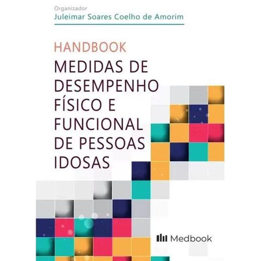 Medidas de Desempenho Físico e Funcional de Pessoas Idosas