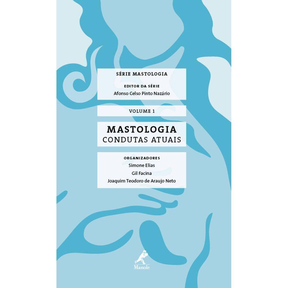 Mastologia: Condutas Atuais - Serie Mastologia