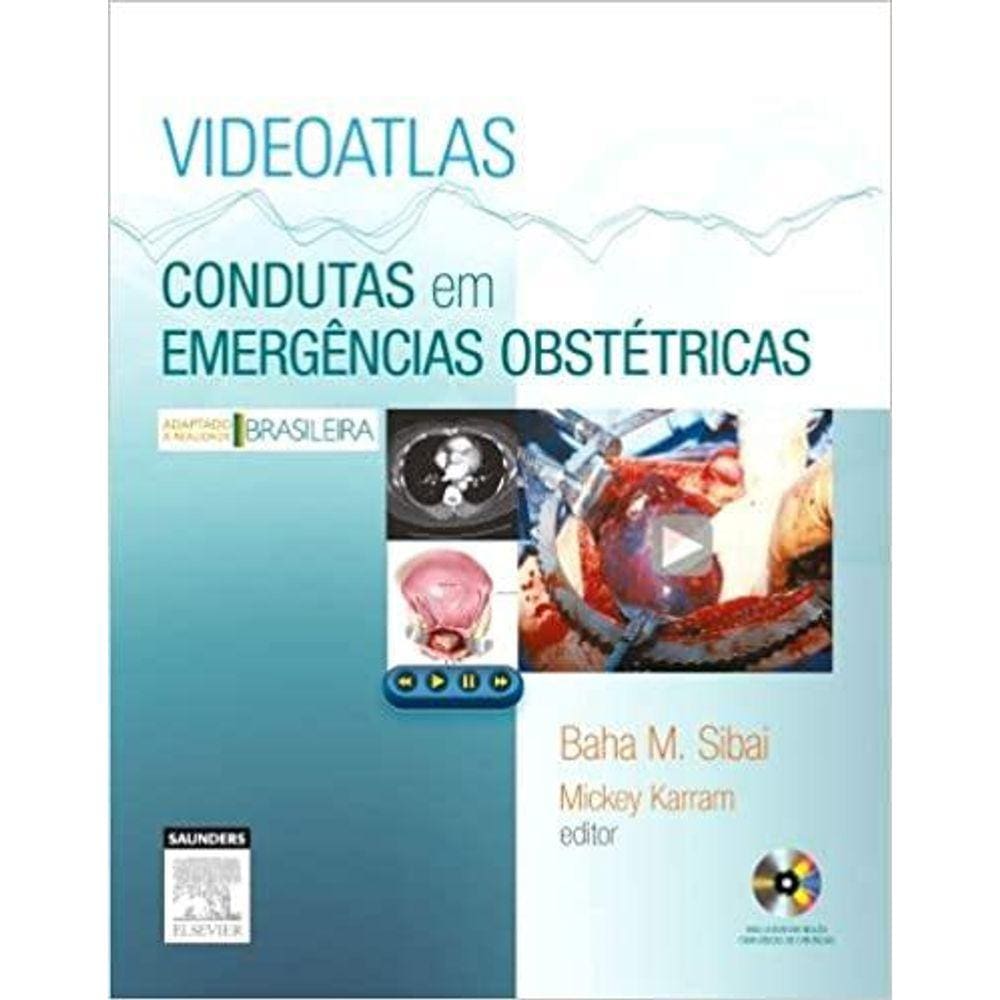 Videoatlas Condutas Em Emergencias Obstetricas