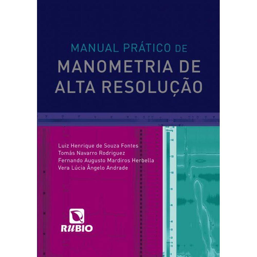 Manual Pratico De Manometria De Alta Resolucao