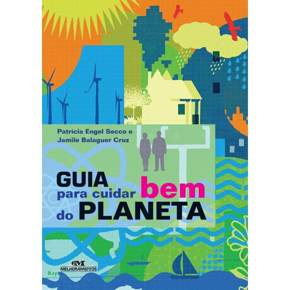 Guia para Cuidar Bem do Planeta