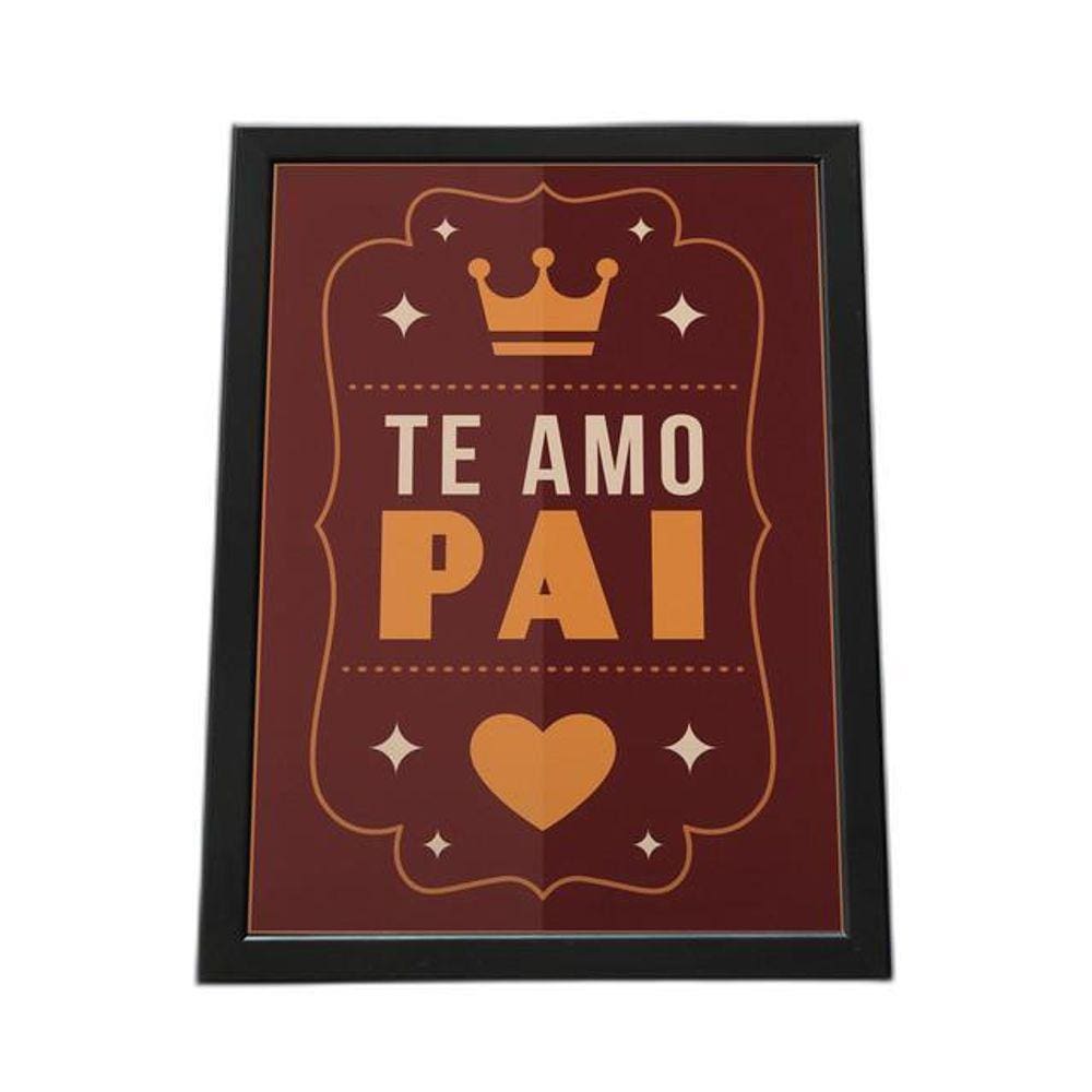 Quadro Com Moldura Te Amo Pai
