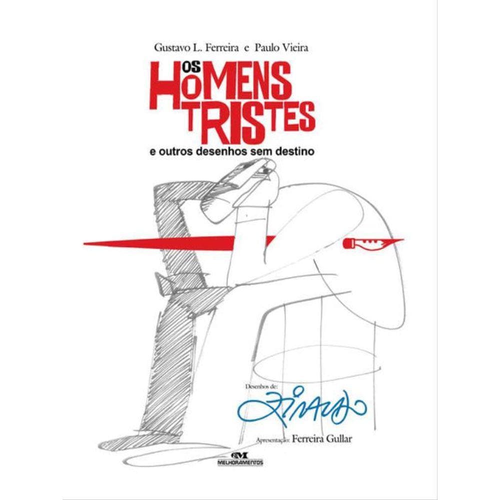 Os Homens Tristes E Outros Desenhos