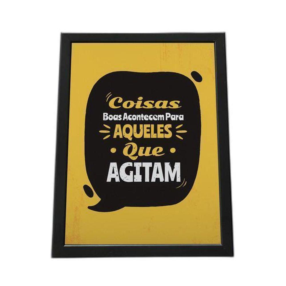 Quadro Com Moldura Coisas Boas Acontecem Para Quem Agitam
