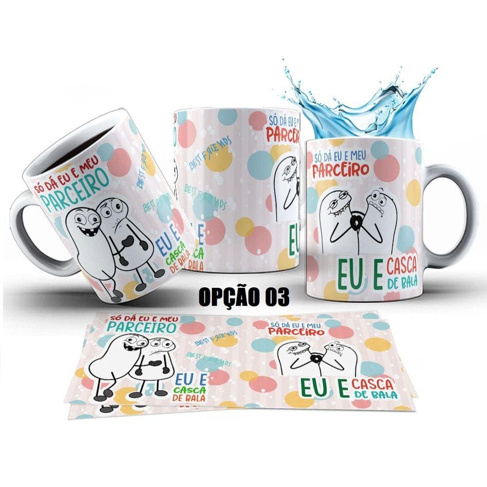 Caneca 325ml Só Dá Eu E Meu Parceiro, Eu E Casca De Bala