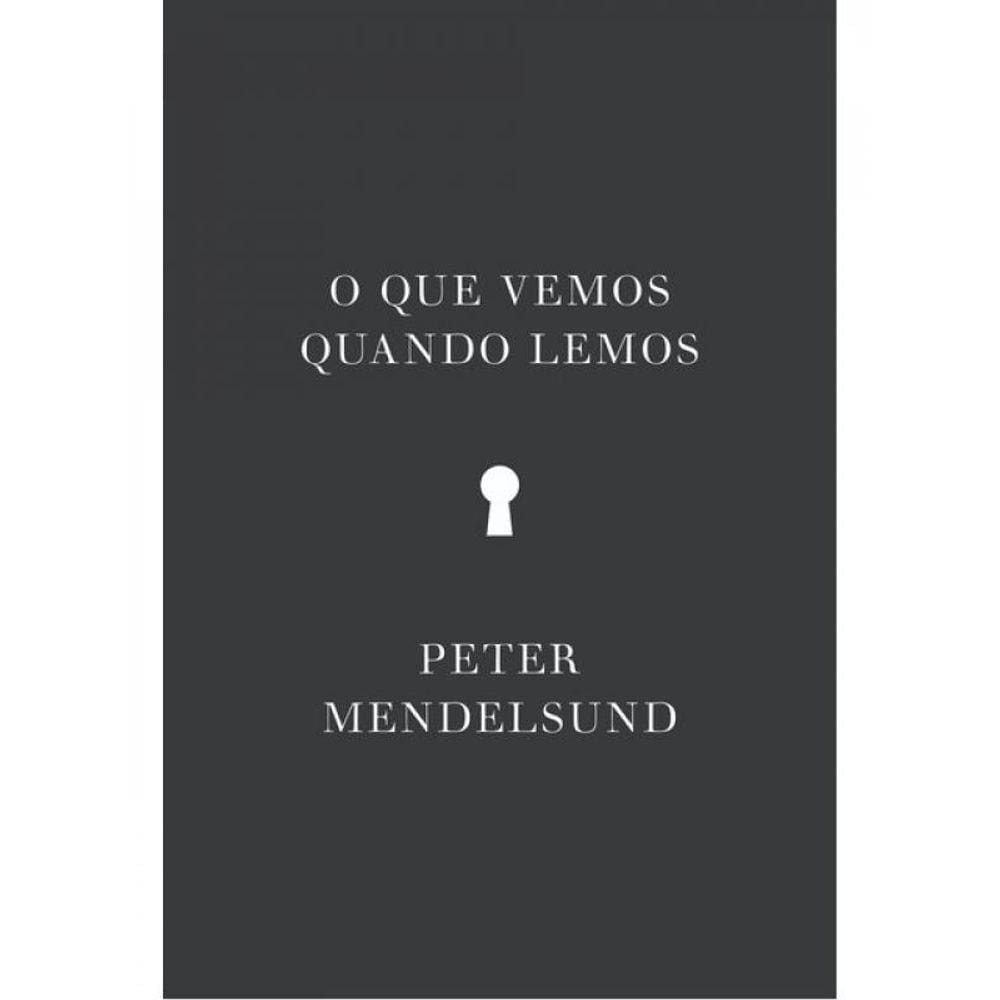 O Que Vemos Quando Lemos