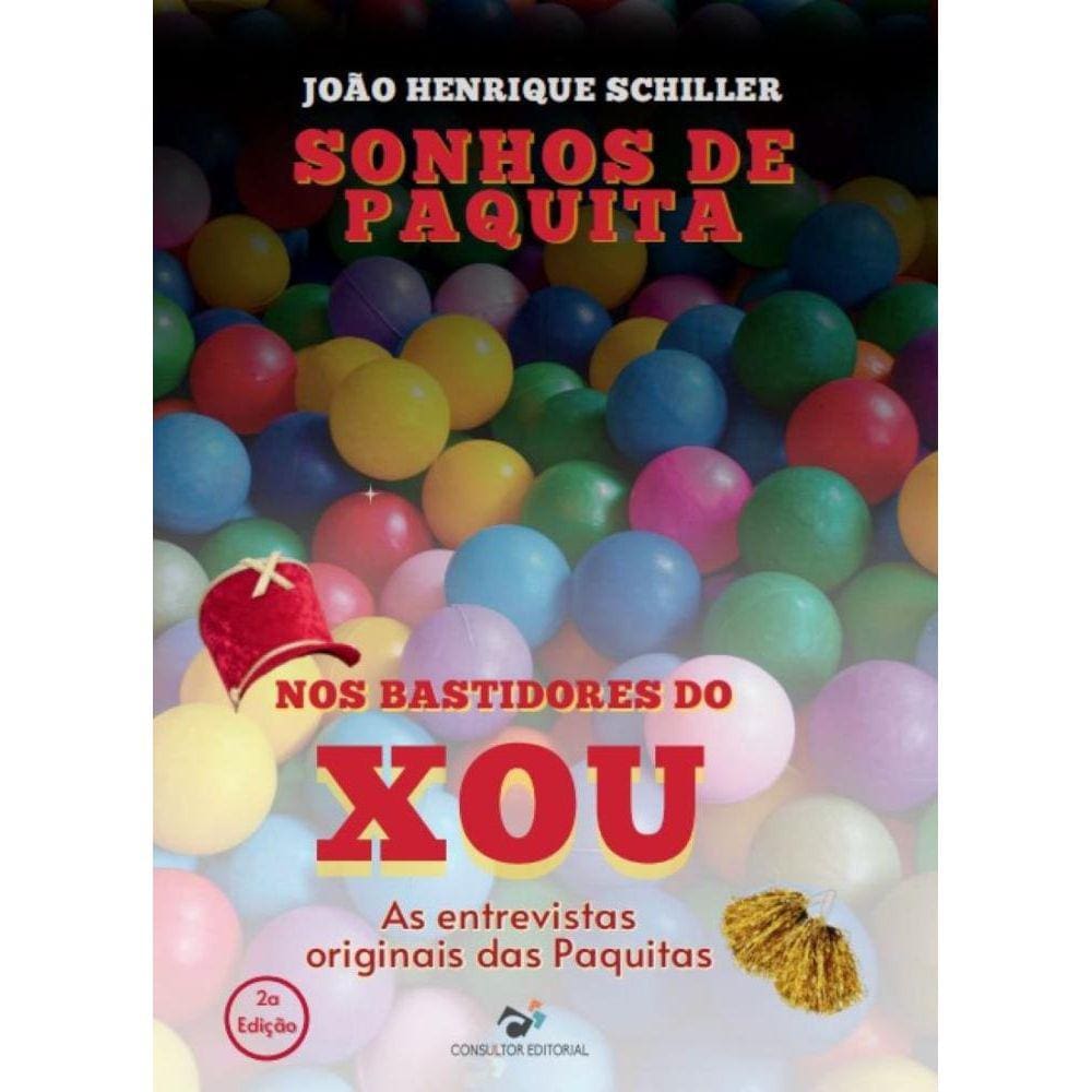 Sonhos de Paquita: Nos Bastidores do Xou