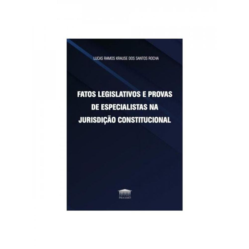 Fatos Legislativos E Provas De Especialistas Na Jurisdição Constitucional