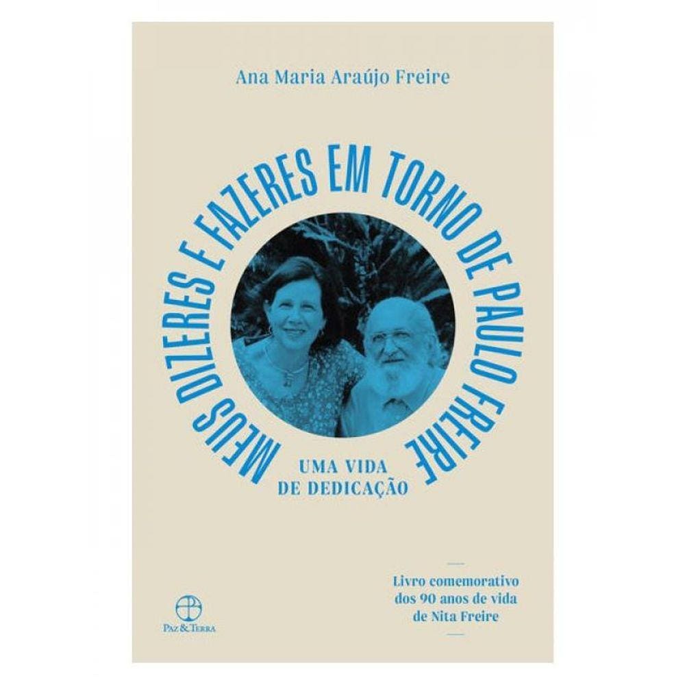 Meu Dizeres E Fazeres Em Torno De Paulo Freire