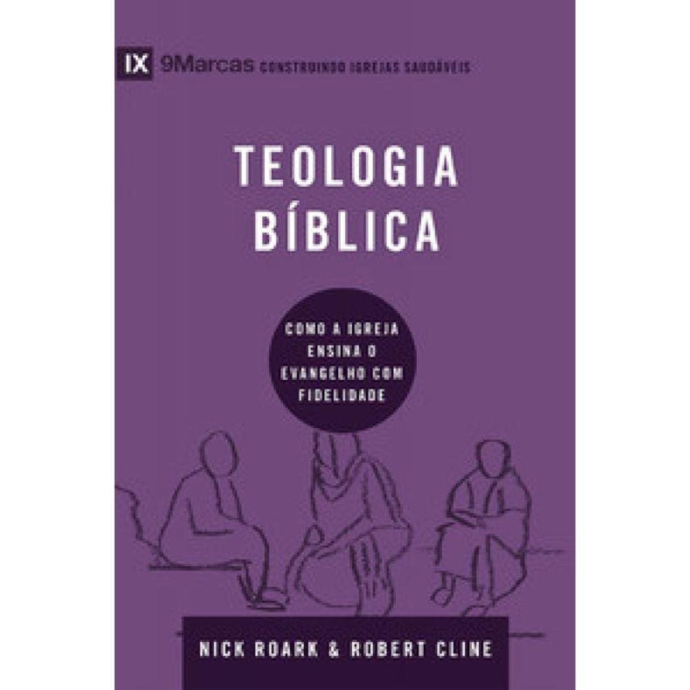 Série 9Marcas - Teologia Bíblica