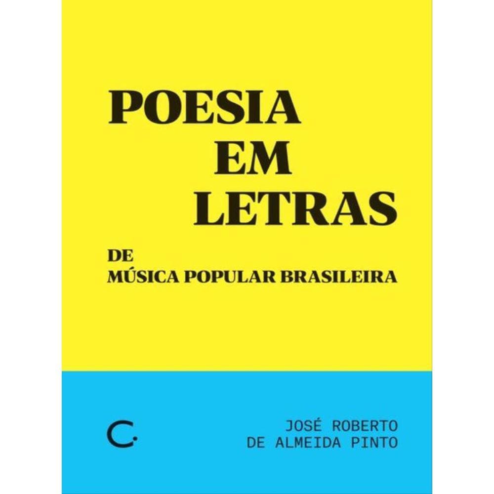 Poesia Em Letras De Música Popular Brasileira