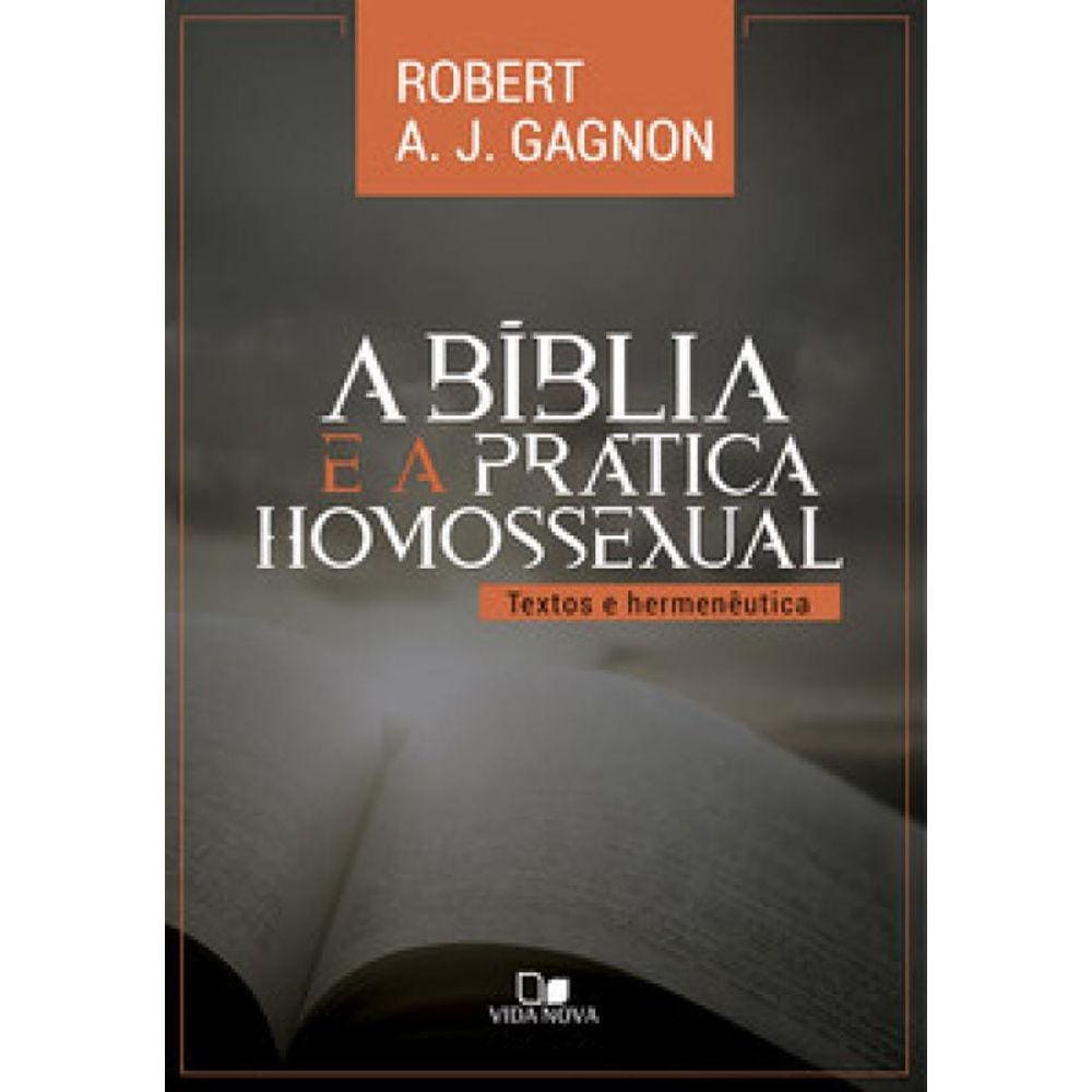 Bíblia E A Prática Homossexual, A