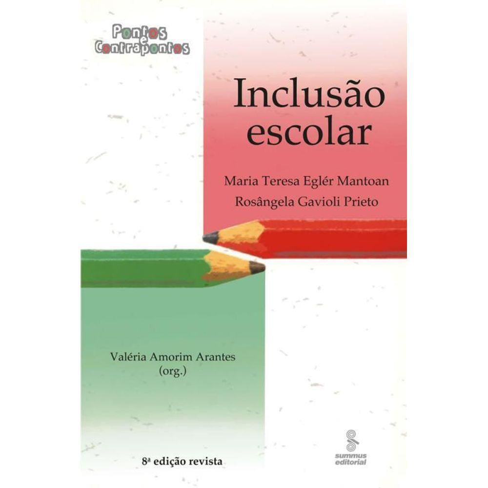 Inclusão Escolar Pontos E Contrapontos