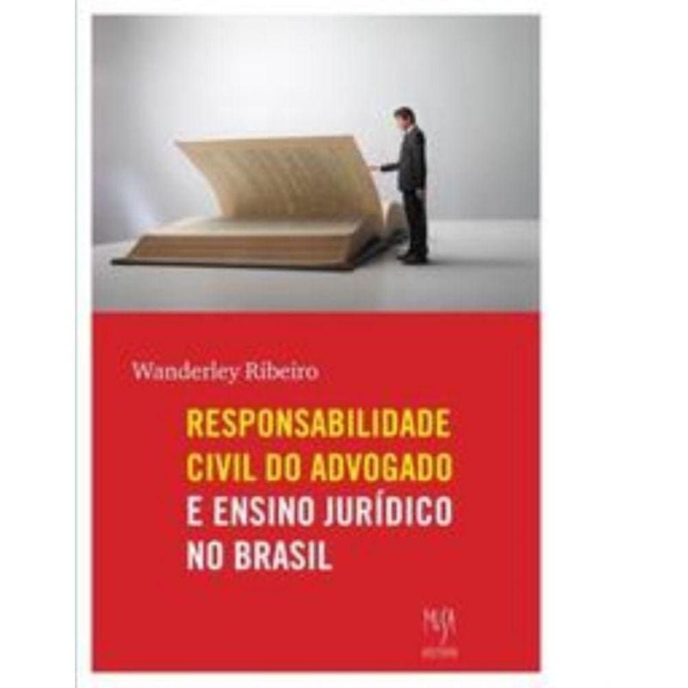 a Responsabilidade Civil Do Advogado