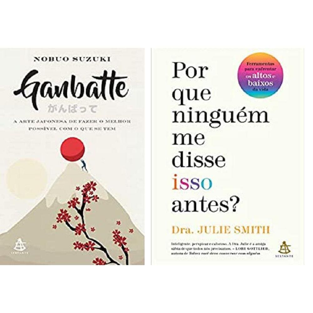 Kit 2 Livros Ganbatte E Por Que Ninguém Me Disse Isso Antes