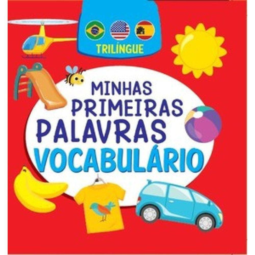 Minhas Primeiras Palavras Vocabulário Trilíngue