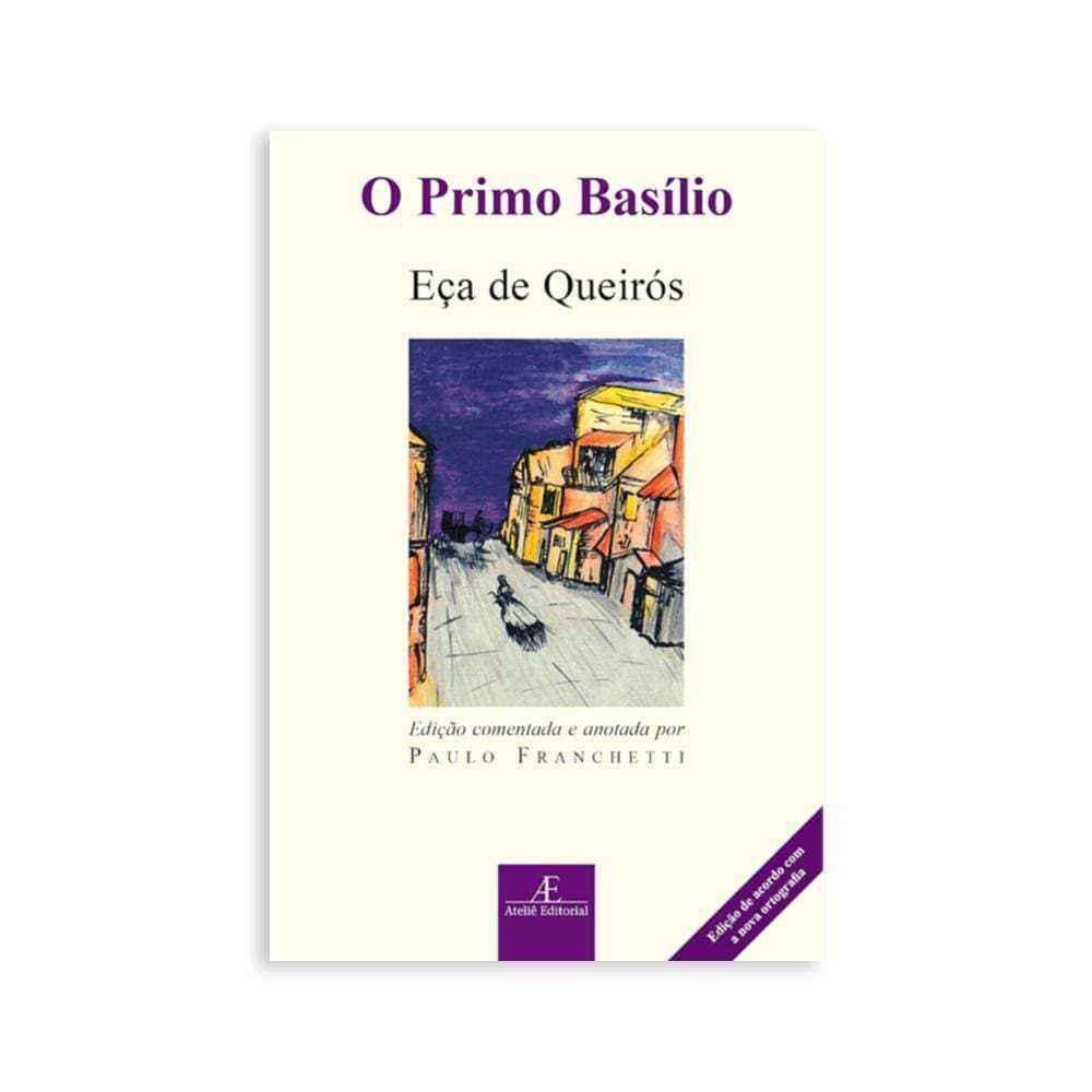 O Primo Basílio - Eça De Queirós - Editora Ateliê