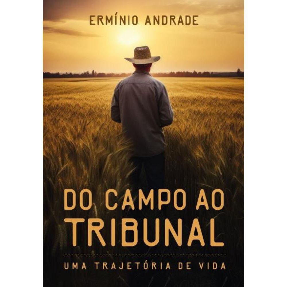 Do campo ao tribunal: Uma trajetória de vida