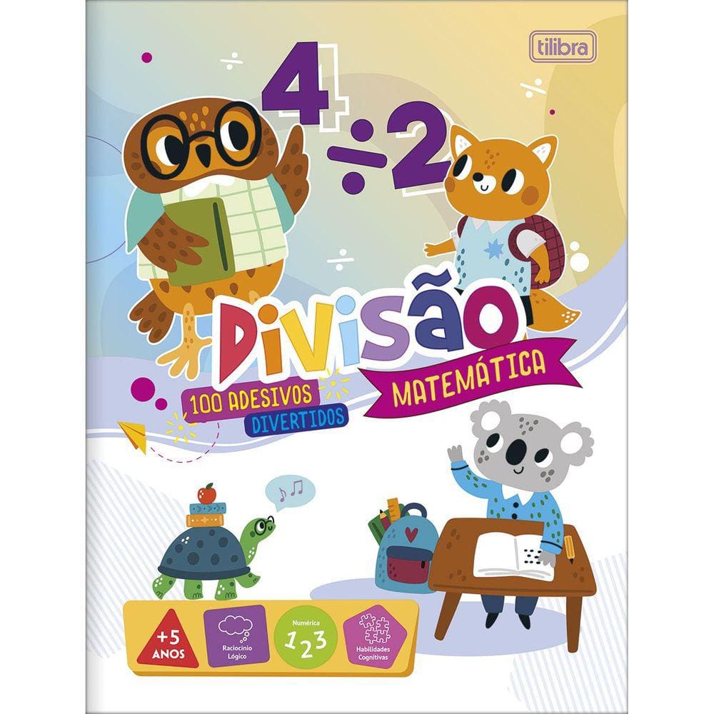 Livro Cartilha Infantil Pedagógico de Atividades Divisão + de 100 Adesivos Divertidos 8 Folhas Tilibra