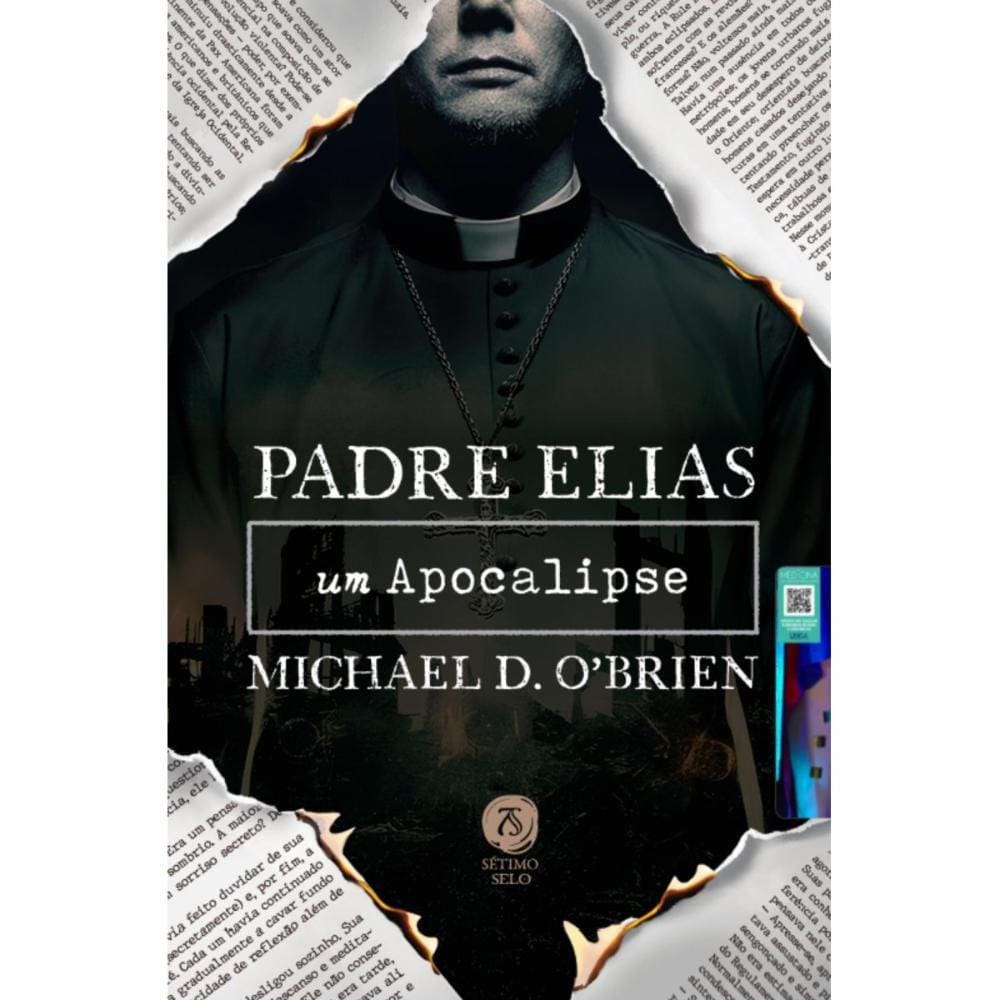 Padre Elias: Um apocalipse ( Michael D. O’Brien )