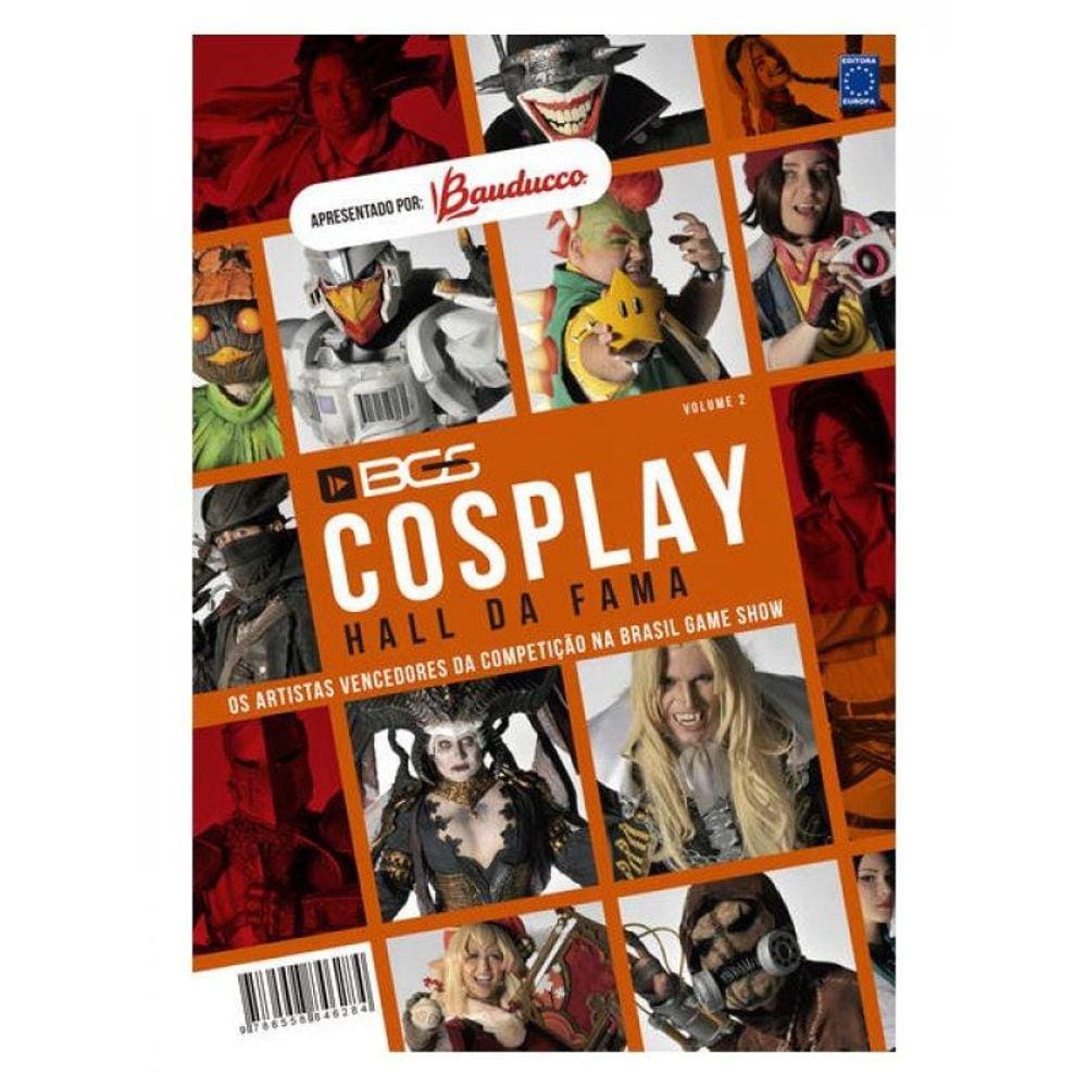 Bgs Cosplay Hall Da Fama - Os Artistas Vencedores Da Competição Na Brasil Game Show - Volume 2