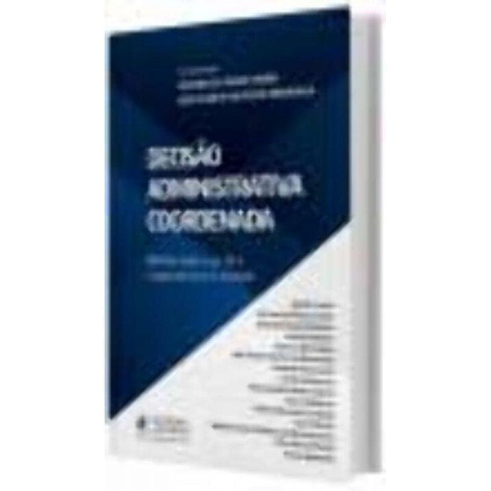 Decisao Administrativa Coordenada: Reflexoes Sobre