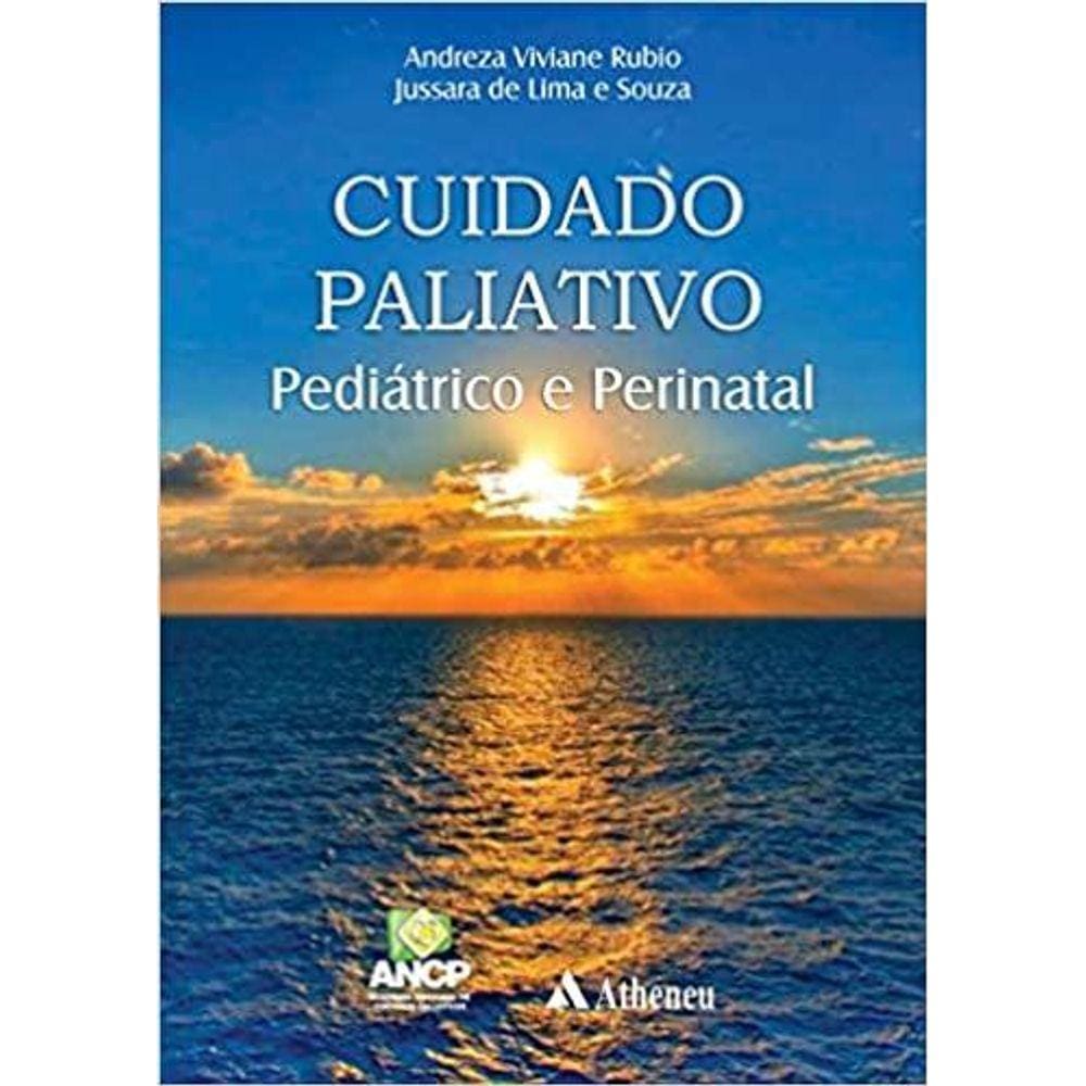 Cuidado Paliativo: Pediátrico e Perinatal