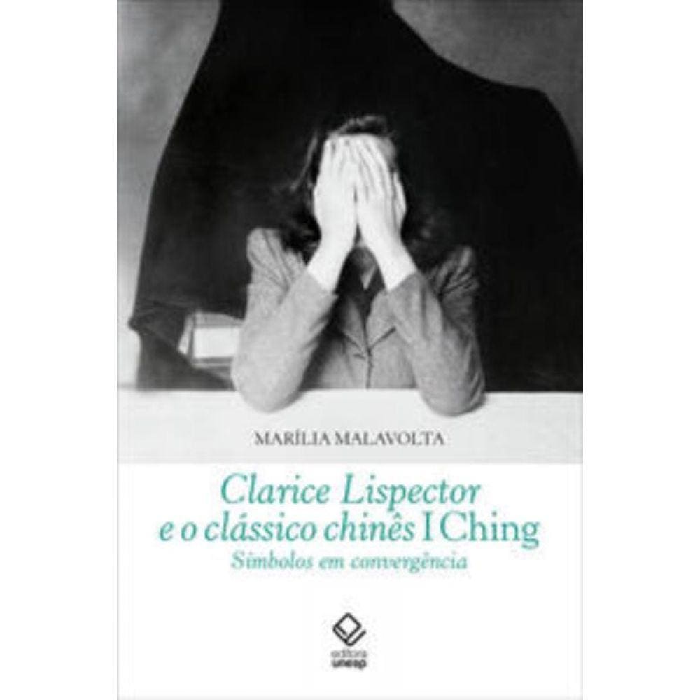 Clarice Lispector e o clássico chinês I Ching